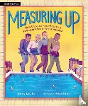 Lacika, Jenny - Measuring Up: How Oliver Smoot Became a Standard Unit of Measurement