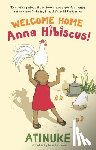 Atinuke - Welcome Home, Anna Hibiscus!