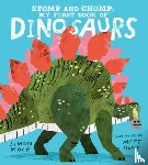 Mole, Simon - Stomp and Chomp: My First Book of Dinosaurs