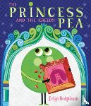 Hodgkinson, Leigh - The Princess and the (Greedy) Pea