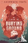 Coats, J. Anderson - The Loss of the Burying Ground