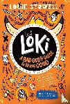 Stowell, Louie - Stowell, L: Loki: A Bad God's Guide to Being Good