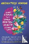  - Ab(solutely) Normal: Short Stories That Smash Mental Health