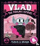 Drago, Flavia Z. - Vlad, the Fabulous Vampire: (A Halloween Picture Book Celebrating Individuality and Friendship for Toddlers, Preschoolers, and Kids Ages 2-5)