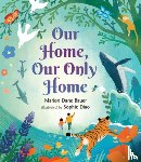 Bauer, Marion Dane - Our Home, Our Only Home