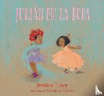 Love, Jessica - Julián En La Boda
