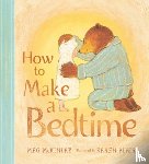 McKinlay, Meg - How to Make a Bedtime