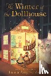 Schlitz, Laura Amy - The Winter of the Dollhouse