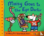 Cousins, Lucy - Maisy Goes to the Eye Doctor: A Maisy First Experience Book (Maisy the Mouse Gets Eyeglasses - A Picture Book for Toddlers, Preschoolers, and Kids Age