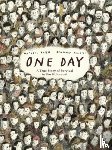 Rosen, Michael - One Day: A True Story of Survival in the Holocaust