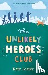 Foster, Kate - The Unlikely Heroes Club