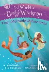 Kessler, Liz - The World of Emily Windsnap: Four Mermaid Adventures