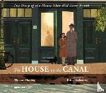 Harding, Thomas - The House on the Canal: The Story of the House That Hid Anne Frank