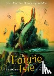Quinn, Síne - The Faerie Isle: Tales and Traditions of Ireland's Forgotten Folklore