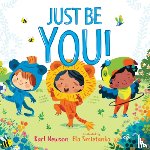 Newson, Karl - Just Be You!