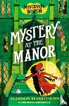 Beckett-King, Alasdair - Montgomery Bonbon: Mystery at the Manor
