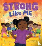 Okafor, Kelechi - Strong Like Me