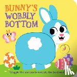 Frost, Kit - Bunny's Wobbly Bottom: (An Interactive Slider Book - A Perfect Easter Basket Stuffer for Babies & Toddlers)
