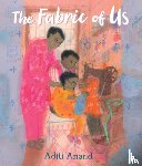 Anand, Aditi - The Fabric of Us