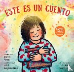 Schu, John - Este Es Un Cuento: (Una Celebración de Los Libros, La Imaginación Y La Experiencia En La Biblioteca Para Niños de 4 a 8 Años)