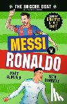 Oldfield, Matt - The Soccer Goat: Messi V. Ronaldo