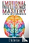 Jordan, Eric - Emotional Intelligence Mastery