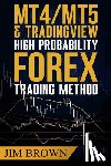 Brown, Larnie - MT4/MT5 High Probability Forex Trading Method