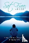 Gardner, Jim - Set Free, Indeed: Finding Peace without Pills