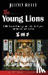 Cavka, Anton - The Young Lions: 1,000 Days of training under a karate master and the 100-man Kumite.