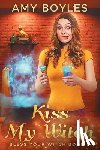 Boyles, Amy - Kiss My Witch