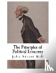 Mill, John Stuart - The Principles of Political Economy: John Stuart Mill