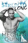 Quinn, Meghan - Stroked Long