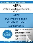 America, Preparing Teachers in - AEPA Middle Grades Mathematics NT203: AEPA Middle Grades Math Exam