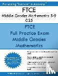 America, Preparing Teachers in - FTCE Middle Grades Mathematics 5-9 025: FTCE 025 Exam