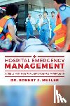 Muller, Robert J. - Hospital Emergency Management: A Bible for Hospital Emergency Managers