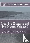 Garrigou-Lagrange, REV Fr Reginald - God, His Existence and His Nature; A Thomistic Solution, Volume I