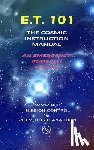 Luppi, Diana - E.T. 101: The Cosmic Instruction Manual