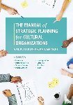Lord, Gail Dexter, Markert, Kate - The Manual of Strategic Planning for Cultural Organizations