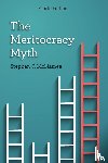 McNamee, Stephen J. - The Meritocracy Myth