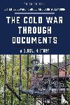  - The Cold War through Documents