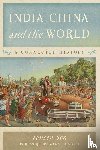 Sen, Tansen - India, China, and the World