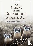 Baier, Lowell E. - The Codex of the Endangered Species Act