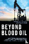 Wenar, Leif, Blake, Michael, James, Aaron, Kutz, Christopher - Beyond Blood Oil