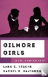 Stache, Lara C., Davidson, Rachel D., Davidson, Rachel - Gilmore Girls