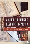 Bayne, Pauline Shaw, Komara, Edward - A Guide to Library Research in Music