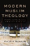 Nguyen, Martin - Modern Muslim Theology