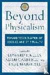  - Beyond Physicalism