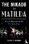 Hischak, Thomas S. (State University of New York College at Cortland - The Mikado to Matilda