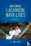 McGee, R. Jon - Watching Lacandon Maya Lives