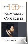 Benedetto, Robert, McKim, Donald K. - Historical Dictionary of the Reformed Churches